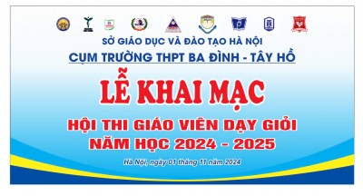 LỄ KHAI MẠC HỘI THI GIÁO VIÊN DẠY GIỎI CỤM TRƯỜNG BA ĐÌNH – TÂY HỒ