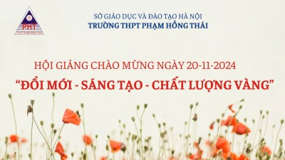 HỘI GIẢNG CHÀO MỪNG NGÀY 20/11: “ĐỔI MỚI – SÁNG TẠO – CHẤT LƯỢNG VÀNG”