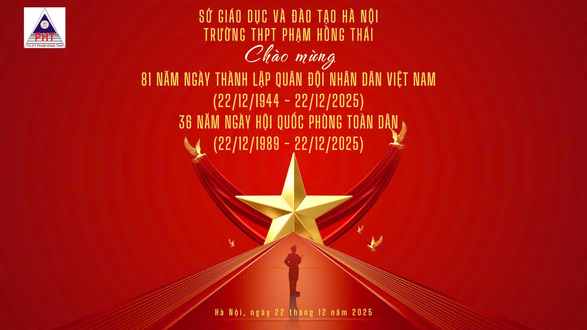 NHỮNG HOẠT ĐỘNG CỦA THẦY VÀ TRÒ TRƯỜNG THPT PHẠM HỒNG THÁI KỈ NIỆM 81 NĂM NGÀY THÀNH LẬP QUÂN ĐỘI NHÂN DÂN VIỆT NAM (22/12/1944-22/12/2025)